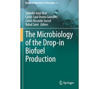The Microbiology of the Drop-in Biofuel Production (Biofuel and Biorefinery Technologies)