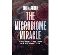 The Microbiome Miracle: How Tiny Microbes Shape our Inner Ecosystem