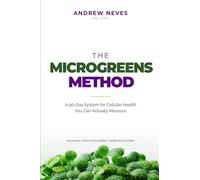 The Microgreens Method: A 90-Day System for Cellular Health You Can Actually Measure