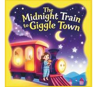 The Mid Night Train To the Giggle Town: adorable story book