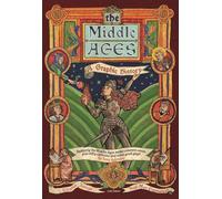 The Middle Ages: Eleanor Janega and illustrator Neil Max Emmanuel (Graphic Guides)