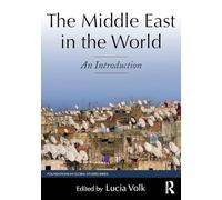 The Middle East in the World: An Introduction (Foundations in Global Studies)