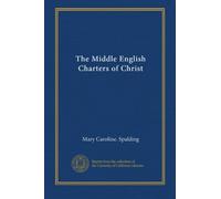 The Middle English Charters of Christ