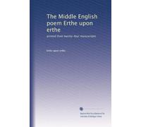 The Middle English poem Erthe upon erthe: printed from twenty-four manuscripts