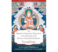 The Middle-Length Treatise on the Stages of the Path to Enlightenment (Wisdom Culture)