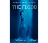 The Middle Reaches, Cycle Three: The Flood