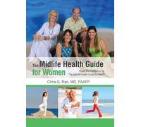The Midlife Health Guide for Women: Finally, the companion to "The MidLife Health Guide for Men!"