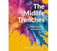 The Midlife Trenches: companion workbook