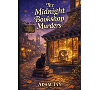 The Midnight Bookshop Murders: Secrets, spells, and suspicion in Ravenwood Crossing (Ravenwood Mysteries)
