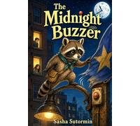 The Midnight Buzzer: Scout the Raccoon Adventures - An interactive power to choose adventure where you say which way the story goes, as every choice helps shape your own ending: 8