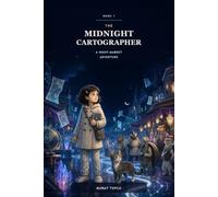The Midnight Cartographer: A Night-Market Adventure: 1