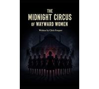 The Midnight Circus of Wayward Women