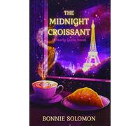 The Midnight Croissant: A Contemporary Cozy Fantasy in Paris (Pearly Gates)