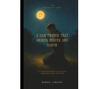 The Midnight Cry: A 3AM Prayer That Shakes Heaven and Earth (The Divine Prayer Series)