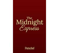 The Midnight Express: A Cold War love story wrapped in espionage, betrayal, and redemption.