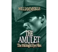 THE MIDNIGHT EYE FILES: THE AMULET: 1