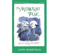 The Midnight Folk: A timeless magical prize-winning classic Christmas children’s adventure for 8+ kids, perfect for the festive period, illustrated by Quentin Blake, new for 2025!