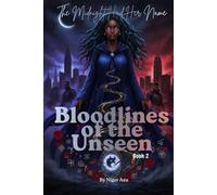 The Midnight Had Her Name: Bloodlines of the Unseen