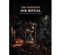 The Midnight Ink Ritual: A Gothic Halloween Tracing Journey for Adults