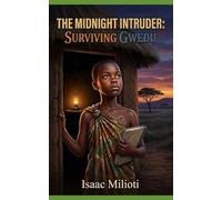 The Midnight Intruder: Surviving Gwedu