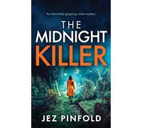 The Midnight Killer: An absolutely gripping crime mystery (DCI Bec Pope)