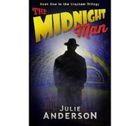 The Midnight Man: 1 (The Clapham Trilogy)