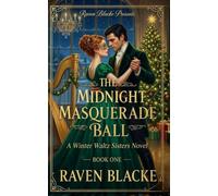 The Midnight Masquerade Ball (The Winter Waltz Sisters Collection)