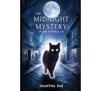 The Midnight Mystery of the Invisible Cat