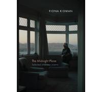 The Midnight Plane: Selected and new poems
