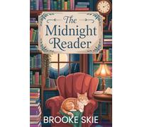 The Midnight Reader: A heartwarming cozy mystery with a touch of magic! (Leafwood Falls)