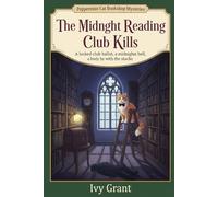 The Midnight Reading Club Kills: A locked club ballot, a midnight bell, a body by the stacks (Peppermint Cat Bookshop Mysteries)