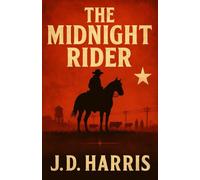 The Midnight Rider (The Caleb Rivers Westerns)