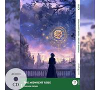The Midnight Rose - Englische Krimi-Lektüre A2-B1 (+ Audio-CD): Mit der Frank-Lesemethode leicht verständlich gemacht