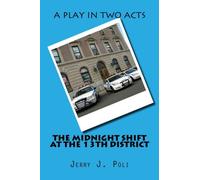 The Midnight Shift at the 13th District