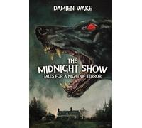 The Midnight Show: Tales for a Night of Terror