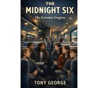 The Midnight Six: Book 5- The Eurostar Enigma