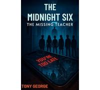 The Midnight Six - Book One: The Missing Teacher: A Teen Mystery Adventure: 1