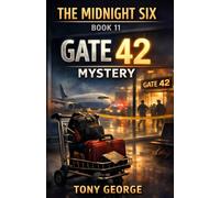 The Midnight Six - Gate 42 Mystery: Book 11