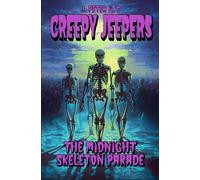 The Midnight Skeleton Parade (Creepy Jeepers)