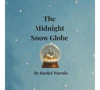 The Midnight Snow Globe