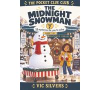 The Midnight Snowman (The Pocket Clue Club)
