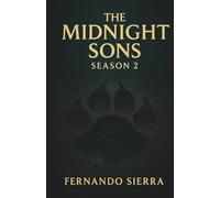 The Midnight Sons: A Teen Young Adult coming-of-age Werewolf story: Season 2