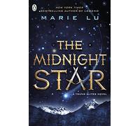 The Midnight Star. The Young Elites 3: Marie Lu