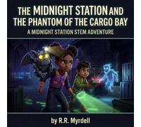 The Midnight Station and The Phantom of the Cargo Bay