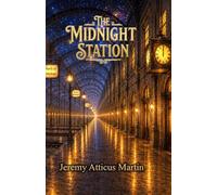 The Midnight Station (The Midnight Station Chronicles)