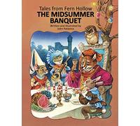 The Midsummer Banquet (Tales from Fern Hollow)
