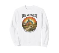 The Midwest The Land of Hopes and Dreams Funny Saying Sudadera