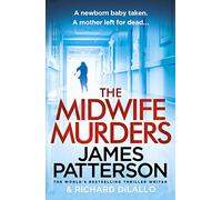 The Midwife Murders: A newborn baby taken. A twisted truth.