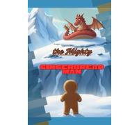 The Mighty Gingerbread-Man