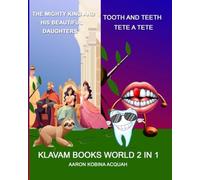 The mighty King and his beautiful daughters: Tooth and Teeth Tete-a-tete
